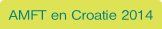 AMFT en Croatie 2014.