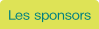 Les sponsors.